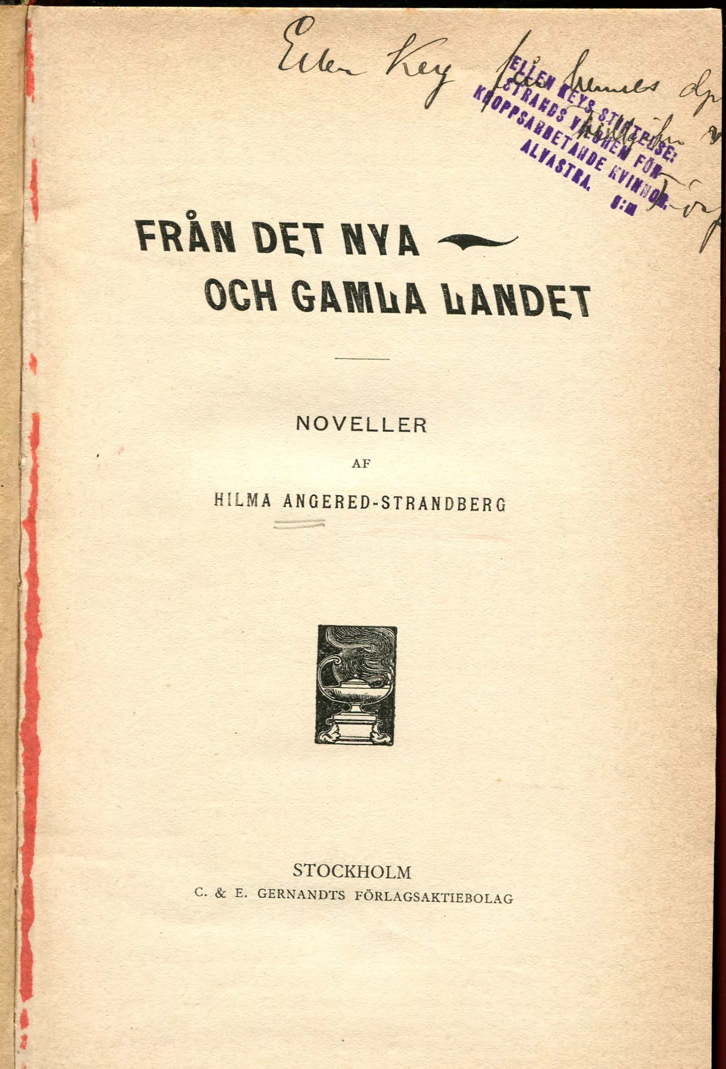 Från det nya och gamla landet : noveller, Stockholm 1899