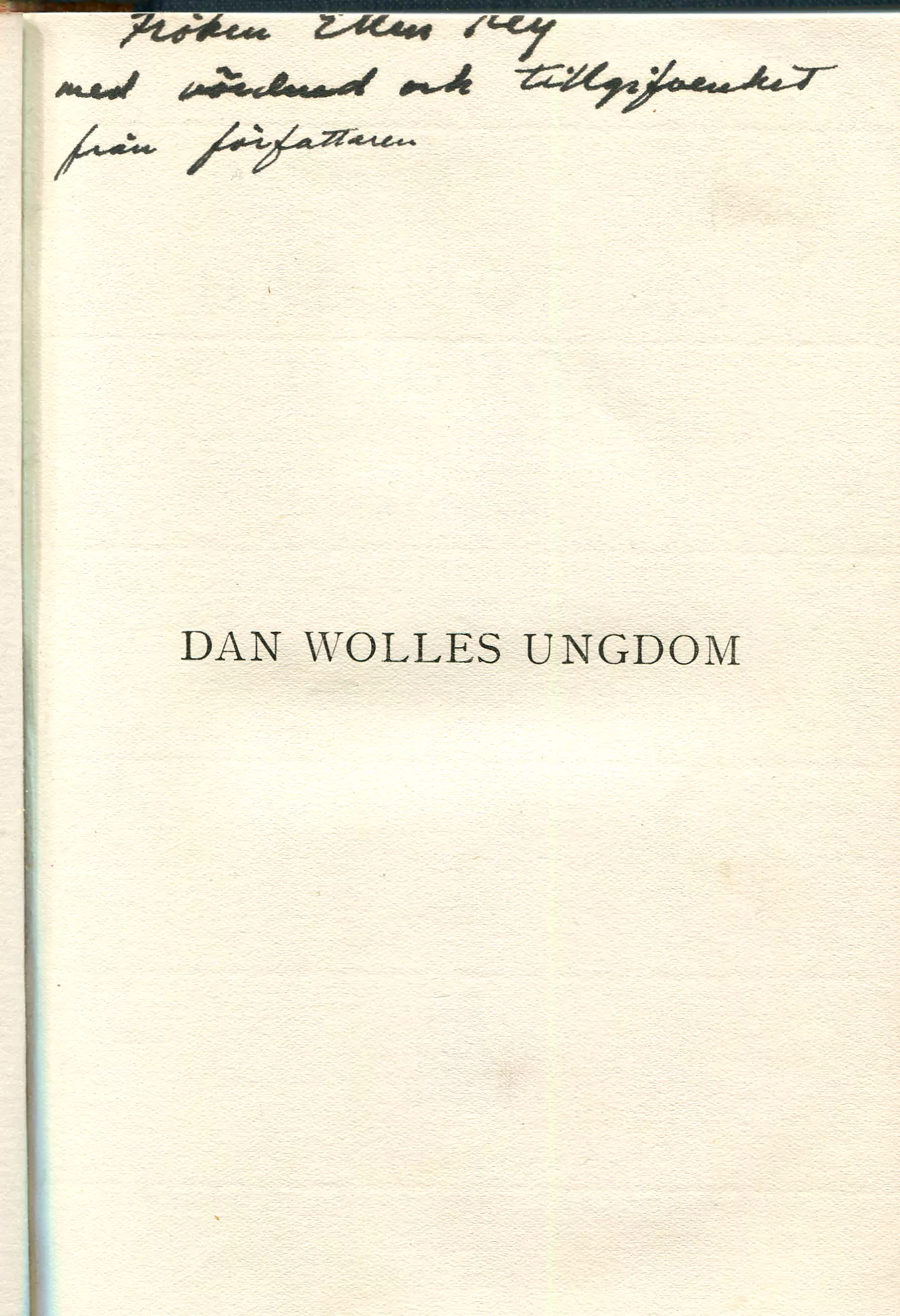 Dan Wolles ungdom , Stockholm 1917